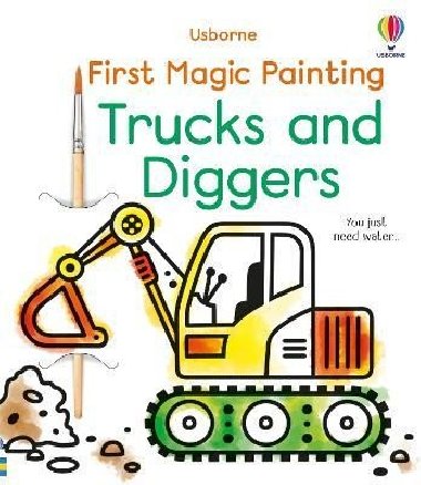 First Magic Painting Trucks and Diggers - Wheatley Abigail