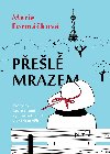 Pel mrazem - Formkov Marie