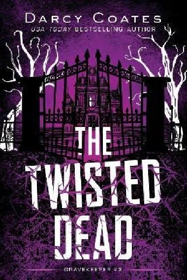 The Twisted Dead - Coates Darcy