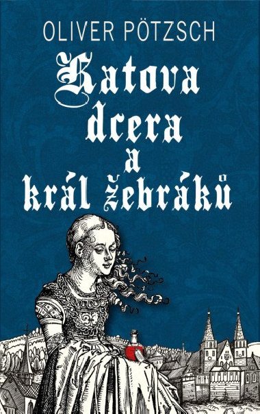 Katova dcera a krl ebrk - Oliver Ptzsch