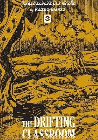 The Drifting Classroom 3 - Umezz Kazuo