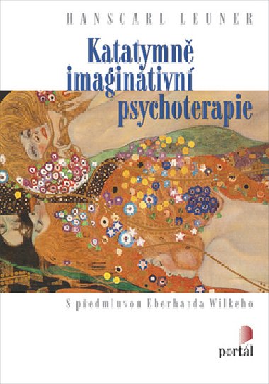 Katatymn imaginativn psychoterapie - Hanscarl Leuner