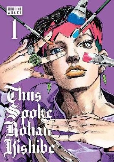 Thus Spoke Rohan Kishibe 1 - Araki Hirohiko