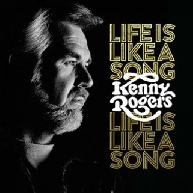 Life Is Like A Song - Kenny Rogers