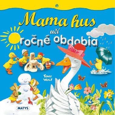 Mama hus u ron obdobia - Tomy Wolf
