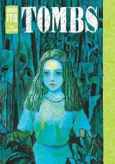 Tombs: Junji Ito Story Collection - Ito Junji