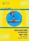 Zkladn kurz svaovn MIG/MAG 3.vydn - neuveden