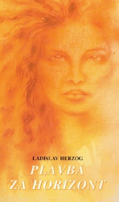 Plavba za horizont - Ladislav Herzog