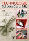 Technologie šití oděvů a prádla Septima pro odborné učiliště - neuveden