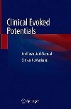 Clinical Evoked Potentials : An Illustrated Manual - Markand Omkar N.