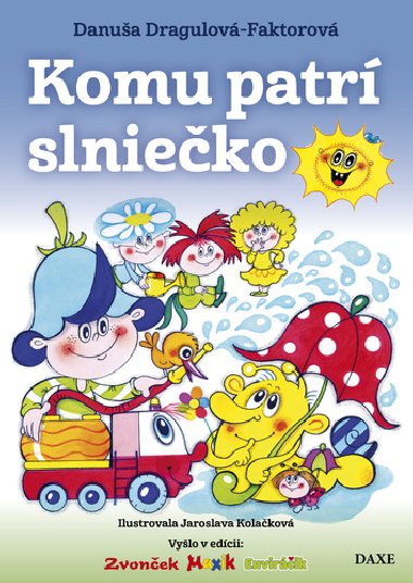 Komu patr slnieko - Danua Dragulov-Faktorov
