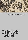 Hymny, psn, legendy - Fridrich Bridel