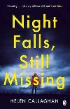 Night Falls Still Missing - Callaghan Helen