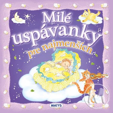 Mil uspvanky pre najmench - 