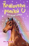 Krlovstv ponk Kouzeln zvod - Chloe Ryderov