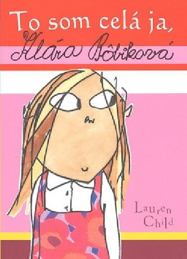 To som cel ja, klra bbikov - Lauren Child