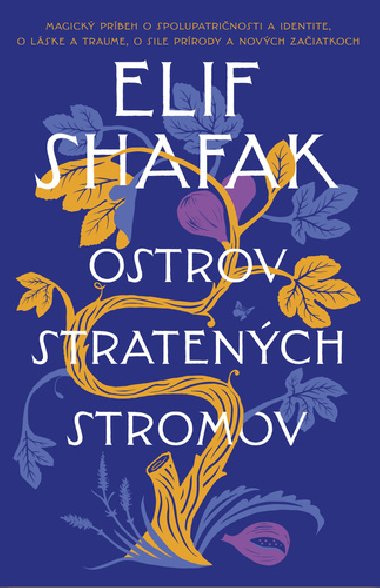 Ostrov stratench stromov - Elif Shafakov