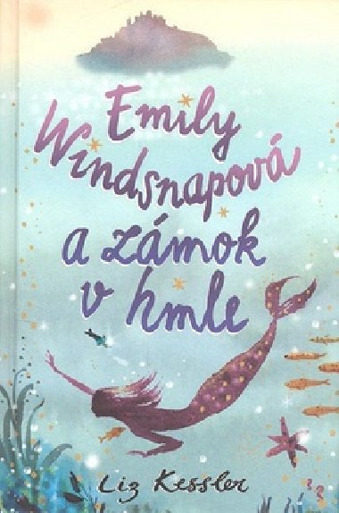 Emily windsnapov a zmok v hmle - Liz Kessler