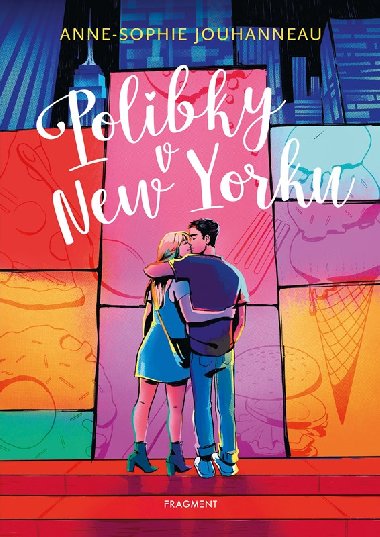 Polibky v New Yorku - Anne-Sophie Jouhanneauov