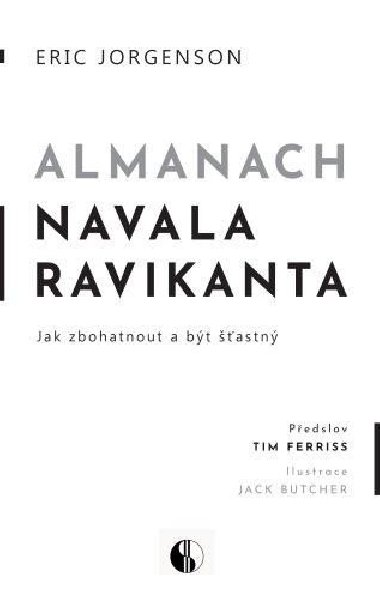 Almanach Navala Ravikanta - Jak zbohatnout a bt astn - Jorgenson Eric