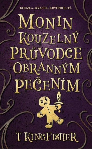 Monin kouzeln prvodce obrannm peenm - T. Kingfisher