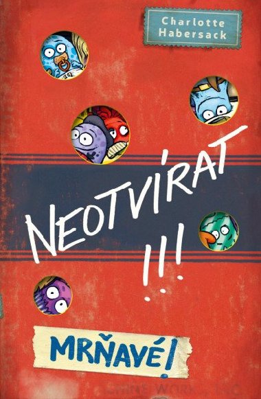 Neotvírat! Mrňavé! - Charlotte Habersack