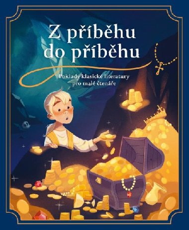 Z pbhu do pbhu: Poklady klasick literatury pro mal tene - Sandra Nelson