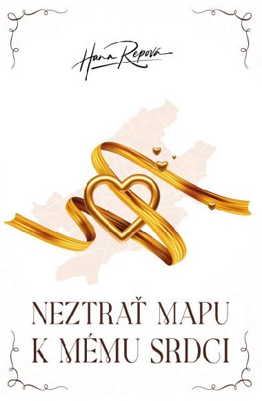 Neztra mapu k mmu srdci - Hana Repov