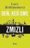 De, ke sme zmizli - Robinson Lucy