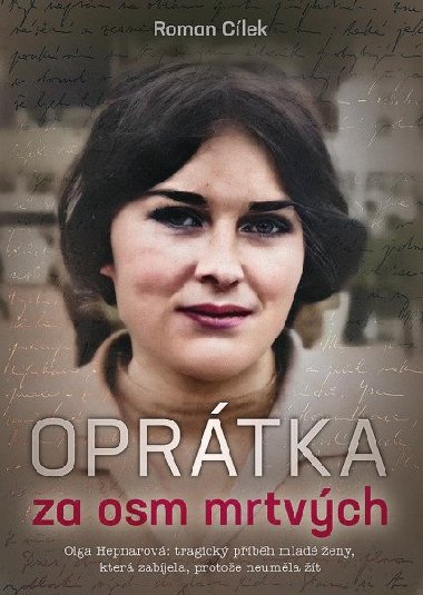 Oprtka za osm mrtvch - Roman Clek