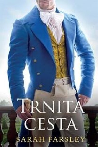 Trnit cesta - Sarah Parsley
