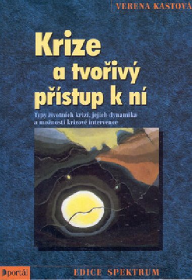 Krize a tvoiv pstup k n - Verena Kastov