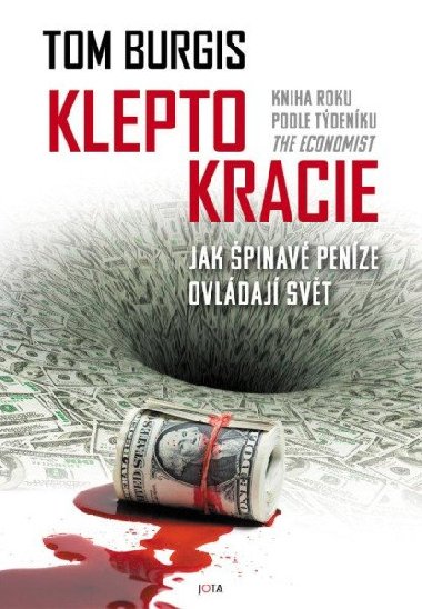 Kleptokracie - Jak pinav penze ovldaj svt - Tom Burgis