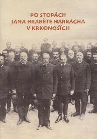 Po stopách Jana Hraběte Harracha v Krkonoších - Jan Luštinec
