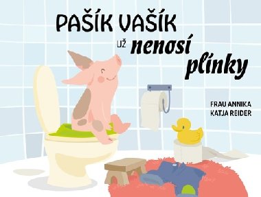 Pak Vak u nenos plnky - Katja Reiderov; Frau Annika