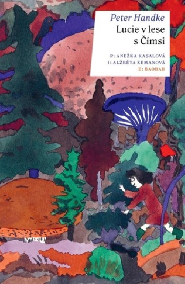 Lucie v lese s msi - Peter Handke