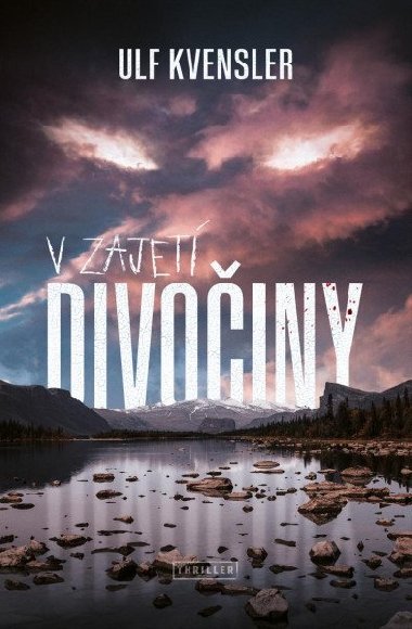 V zajet divoiny - Ulf Kvensler