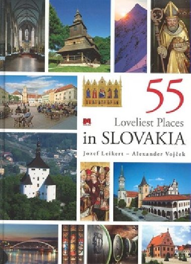 55 loveliest places in slovakia - Jozef Leikert; Alexander Vojek