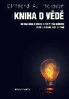 Kniha o vd - Od Darwina k temn hmot: 250 milnk v djinch prodnch vd - Clifford A. Pickover