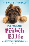 Psí poslání 1: Příběh Ellie - W. Bruce Cameron
