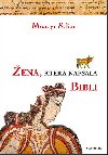 ena, kter napsala Bibli - Moacyr Scliar