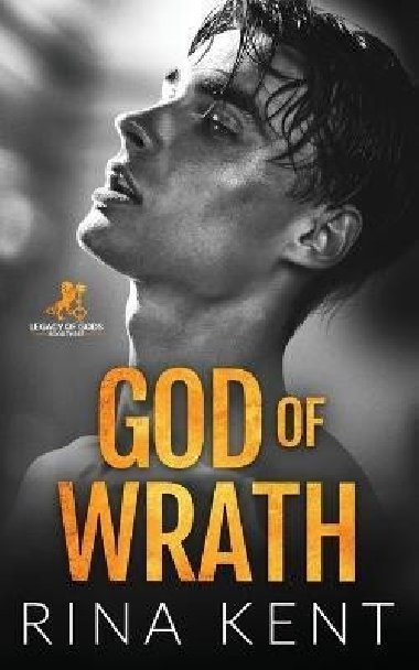 God of Wrath: A Dark Enemies to Lovers Romance - Kent Rina