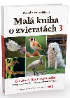 Mal kniha o zvieratch 3 - Monika Moravkov