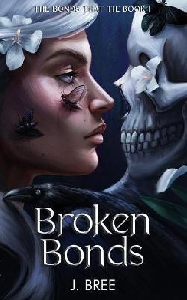 Broken Bonds - Bree J