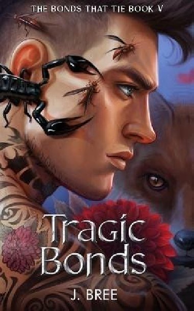 Tragic Bonds - Bree J