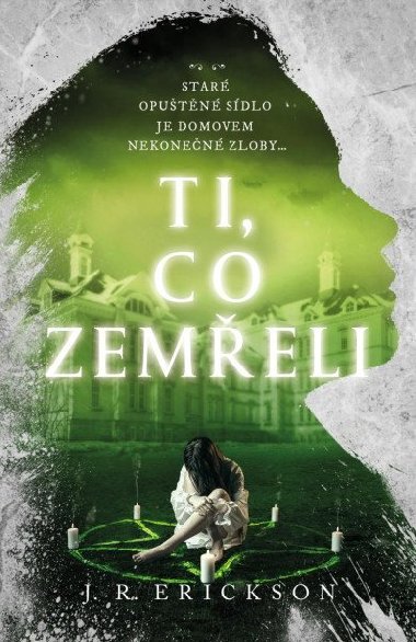 Ti, co zemeli - J. R. Erickson