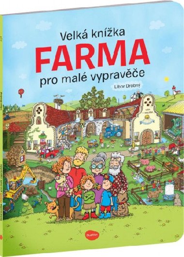 Velk knka Farma pro mal vyprave - Alena Viltov; Libor Drobn