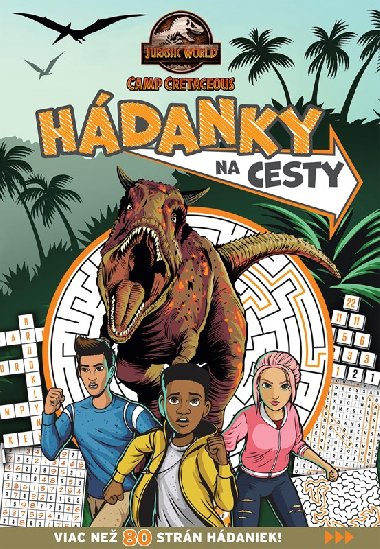 Jursk svet - Kriedov kemp - Hdanky na cesty - 