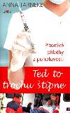 Te to trochu tpne - Pravdiv pbhy z prosted pohotovosti - Anna Tarneke