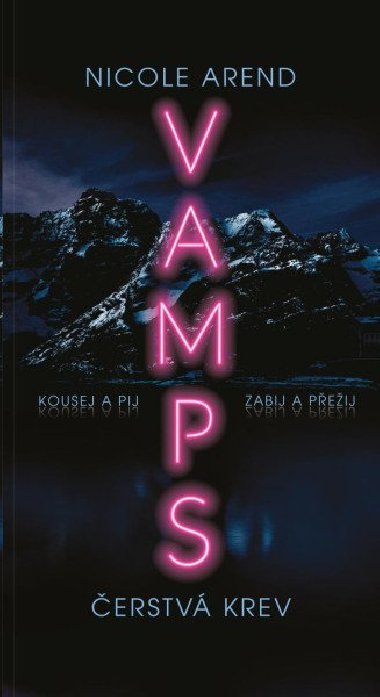 VAMPS: erstv krev - Nicole Arend